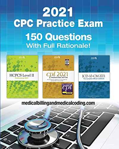 Stock image for CPC Practice Exam 2021: Includes 150 practice questions, answers with full rationale, exam study guide and the official proctor-to-examinee instructions for sale by HPB-Red