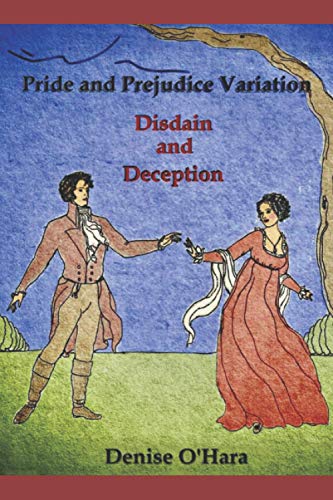 Imagen de archivo de Disdain and Deception: A Pride and Prejudice Variation a la venta por ALLBOOKS1