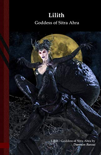 Imagen de archivo de Lilith: Goddess of Sitra Ahra: Black Edition a la venta por GreatBookPrices