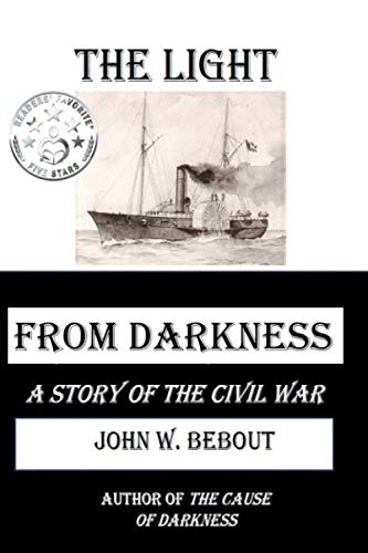 Stock image for The Light from Darkness: A Story of the Civil War for sale by Ria Christie Collections