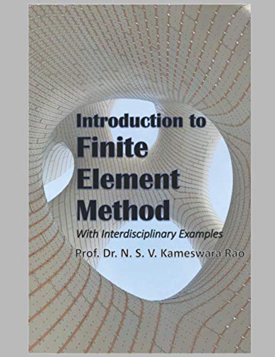 Stock image for Introduction to Finite Element Method -: With Interdisciplinary Examples for sale by GreatBookPricesUK