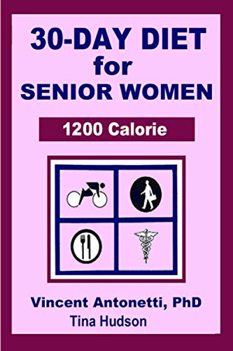 Stock image for 30-Day Diet For Senior Woman - 1200 Calorie for sale by GreatBookPrices