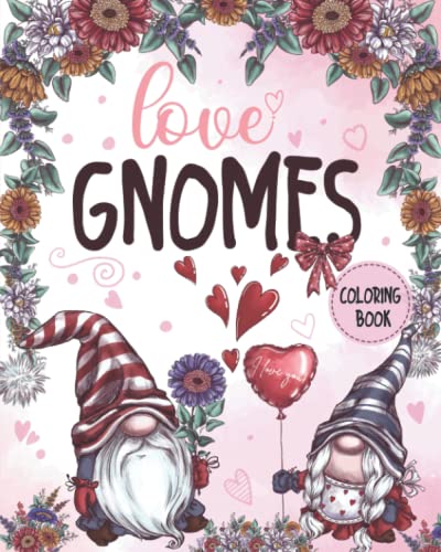 Beispielbild fr Love Gnomes coloring book: A Beautiful love Gnomes coloring book for Stress Relief and Relaxation zum Verkauf von GreatBookPrices