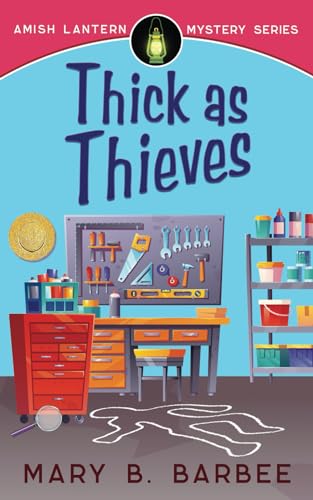 9798591611200: Thick as Thieves (Amish Lantern Mystery Series)