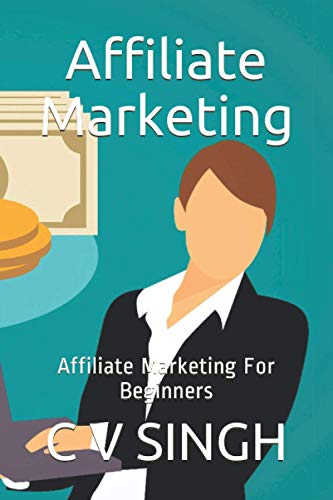 Stock image for Affiliate Marketing: Affiliate Marketing For Beginners for sale by GreatBookPrices