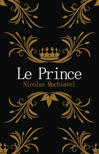 Stock image for Le Prince de Machiavel: dition complte et originale, format de poche for sale by Buchpark