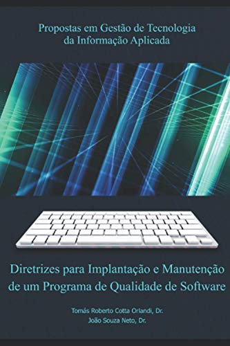 Beispielbild fr Diretrizes para Implantao e Manuteno de um Programa de Qualidade de Software (Portuguese Edition) zum Verkauf von Ria Christie Collections