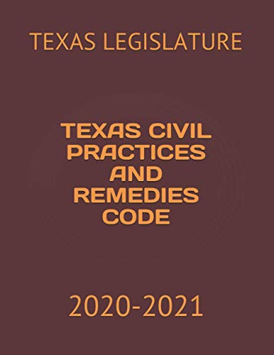 Stock image for TEXAS CIVIL PRACTICES AND REMEDIES CODE: 2020-2021 for sale by HPB-Ruby