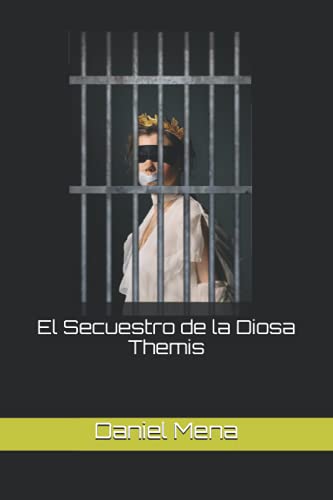 Stock image for El Secuestro de la Diosa Themis for sale by PBShop.store US