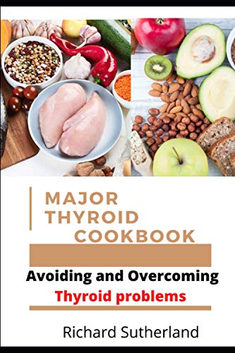Beispielbild fr MAJOR THYROID COOKBOOK Avoiding and Overcoming Thyroid problems zum Verkauf von PBShop.store US