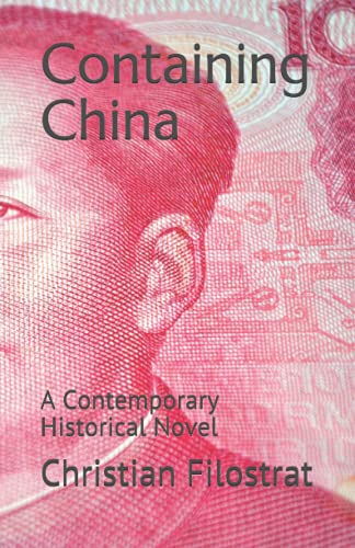 Stock image for Containing China: A Contemporary Historical Novel for sale by Ria Christie Collections