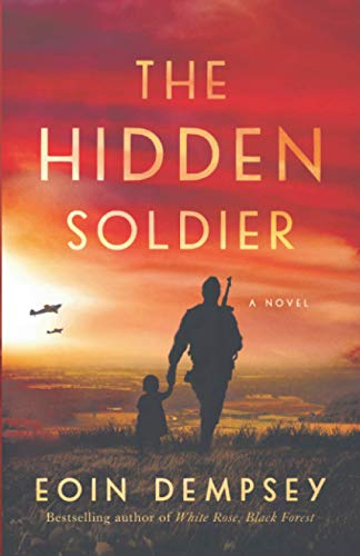 Stock image for The Hidden Soldier: Gripping World War 2 Historical Fiction for sale by HPB-Diamond