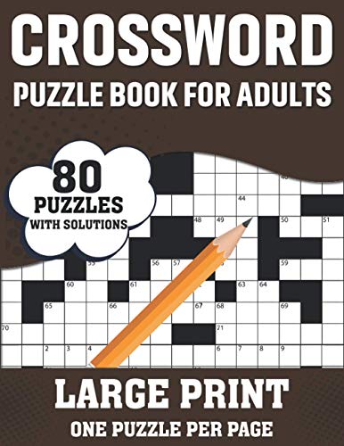 Stock image for Crossword Puzzle Book For Adults: 80 Large Print Easy To Hard Entertaining Fun Puzzles Crossword Book For Seniors, Adults Women And Men To Enjoy Holid for sale by GreatBookPrices