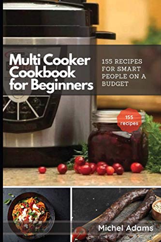 Stock image for Multi-Cooker Cookbook For Beginners for sale by GreatBookPrices