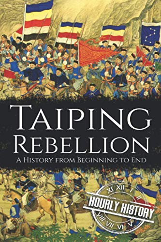 Stock image for Taiping Rebellion: A History from Beginning to End (History of China) for sale by HPB-Movies