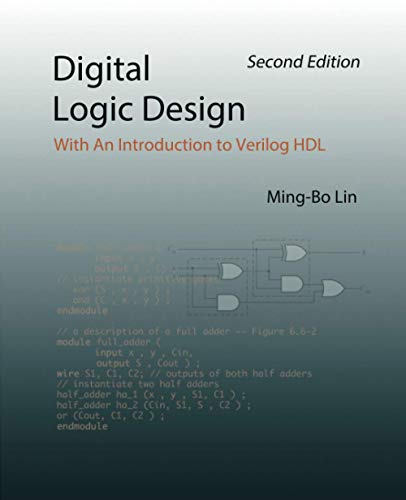Beispielbild fr Digital Logic Design: With An Introduction to Verilog HDL zum Verkauf von GreatBookPrices