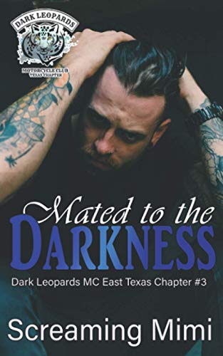 Stock image for Mated to the Darkness: (Dark Leopards MC East Texas Chapter #3) for sale by Chiron Media