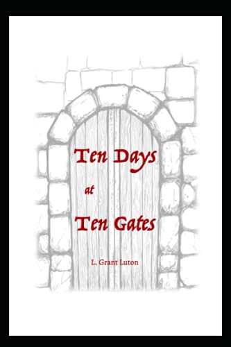 Stock image for 10 Days At 10 Gates (economy Edition) for sale by GreatBookPrices