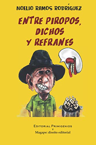 9798593679550: Entre piropos, dichos y refranes (Spanish Edition)