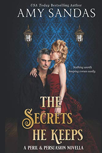 9798593721471: The Secrets He Keeps: A Peril & Persuasion Novella: 3