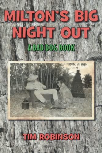 Beispielbild fr Milton's Big Night Out: a Bad Dog Book zum Verkauf von Better World Books