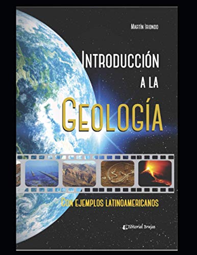 Imagen de archivo de Introduccin a la geologa: Con ejemplos latinoamericanos a la venta por GreatBookPrices