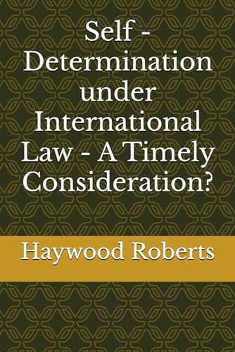 Beispielbild fr Self - Determination under International Law - A Timely Consideration? zum Verkauf von Buchpark
