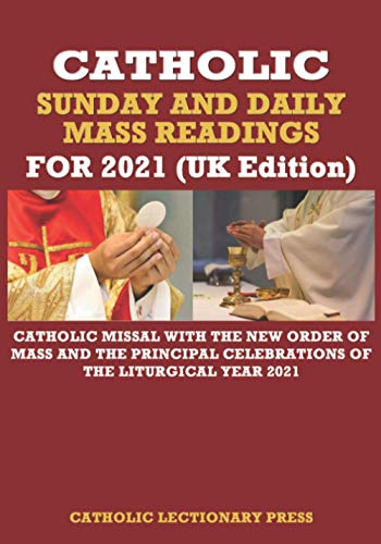 Imagen de archivo de CATHOLIC SUNDAY AND DAILY MASS READINGS FOR 2021 (UK Edition): Catholic Missal with the New Order of Mass and the Principal Celebrations of the . DAILY MASS READINGS WITH NEW ORDER OF MASS) a la venta por Greener Books