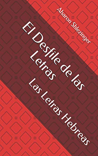 Stock image for El Desfile de las Letras: Las Letras Hebreas for sale by GreatBookPrices