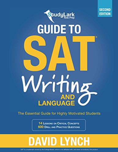 Beispielbild fr StudyLark Guide to SAT Writing and Language: The Essential Guide for Highly Motivated Students zum Verkauf von Ria Christie Collections