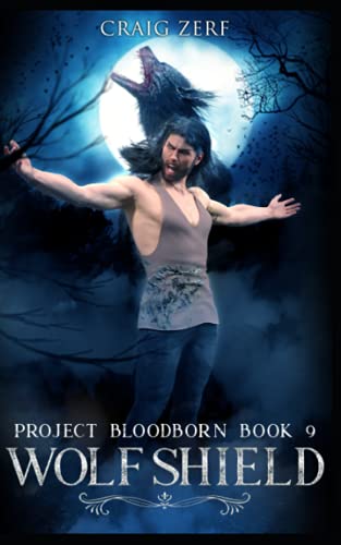 Imagen de archivo de Project Bloodborn Book 9 WOLF SHIELD A werewolves and shifters novel a la venta por PBShop.store US