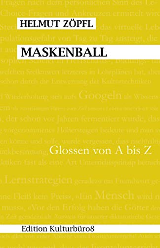 Beispielbild fr Maskenball: Glossen von A bis Z zum Verkauf von medimops