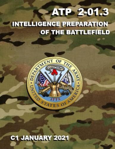 9798595420242: ATP 2-01.3 Intelligence Preparation of the Battlefield