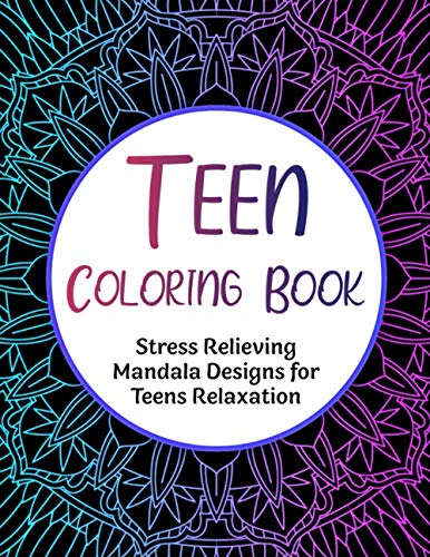 9798595463805: Teen Coloring Book: Stress Relieving Mandala Designs for Teens Relaxation