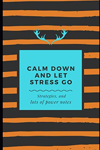 Stock image for Calm Down and Let Stress Go for sale by Red's Corner LLC