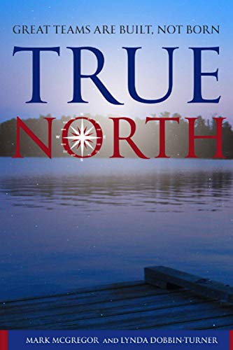 Immagine dell'editore per TRUE NORTH: Great Teams are Built, not Born venduto da Buchpark
