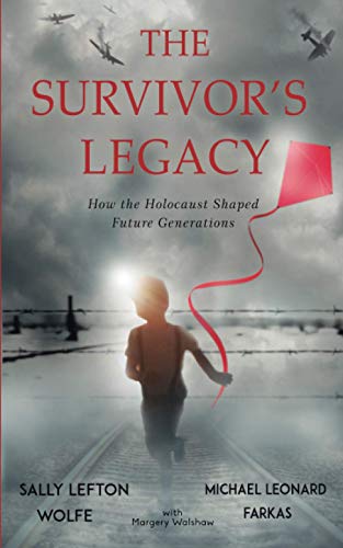 Stock image for The Survivor?s Legacy: How the Holocaust Shaped Future Generations for sale by Better World Books