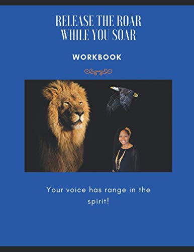 Stock image for Release the Roar While you Soar for sale by ALLBOOKS1