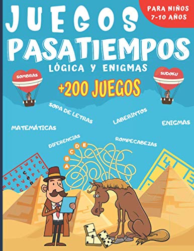 Stock image for Juegos Pasatiempos Lgica y enigmas: Para nios 7-10 aos - Ms de 200 juegos - Rompecabezas, enigmas, logic, sopas de letras, laberintos, sudokus y for sale by GreatBookPrices