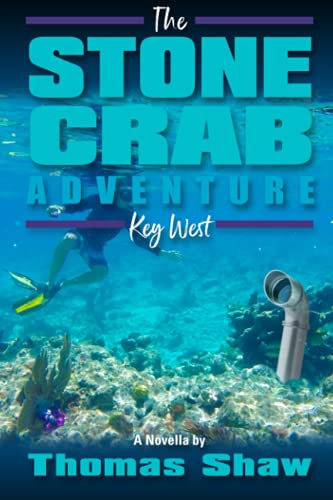 9798596969986: The Stone Crab Adventure: in Key West