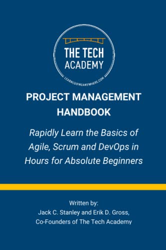Stock image for The Project Management Handbook: Simplified Agile, Scrum and DevOps for Beginners for sale by Ria Christie Collections