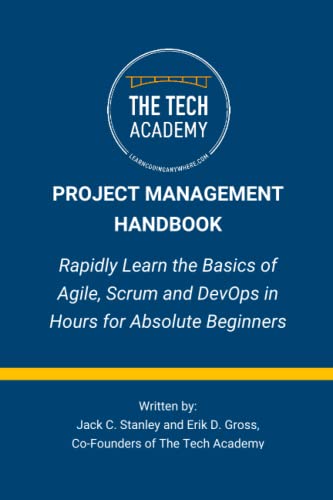 Stock image for The Project Management Handbook: Simplified Agile, Scrum and DevOps for Beginners for sale by HPB-Diamond