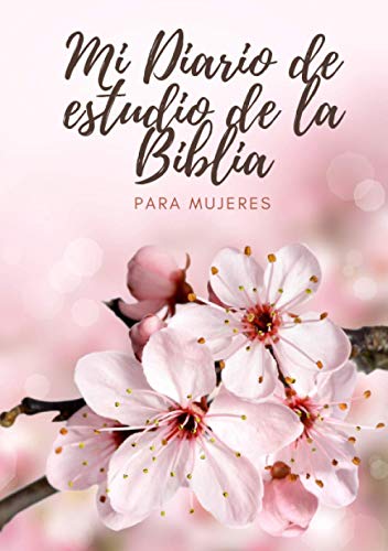 Stock image for Cuaderno cristiano Mi Diario de estudio de la Biblia para Mujeres: Libreta para el estudio b�blico y devocionario para tus apuntes, vers�culos, . Cristianos para Mujeres. (Spanish Edition) for sale by Idaho Youth Ranch Books