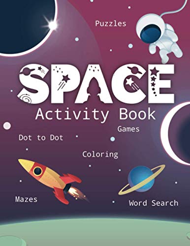 Stock image for Space Activity Book: Games, Coloring, Puzzles, Sudoku, Word Search, Cut and Glue, and More! Learn the Planets of the Solar System with this for sale by GreatBookPrices