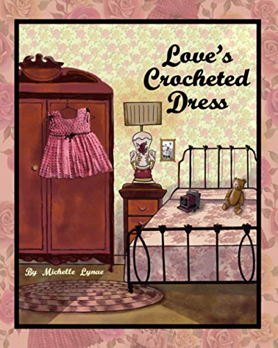 9798597522128: Love's Crocheted Dress