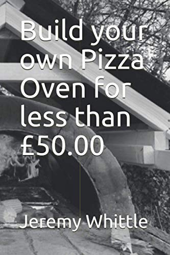 Stock image for Build your own Pizza Oven for less than 50.00 for sale by ALLBOOKS1