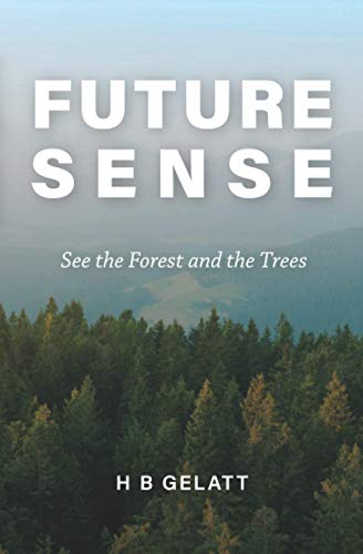 Imagen de archivo de Future Sense: See the Forest and the Trees a la venta por Goodwill of Colorado