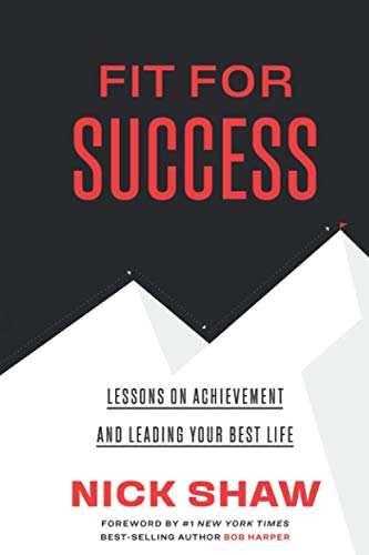 9798597654751: Fit For Success: Lessons On Achievement And Leading Your Best Life (Renaissance Periodization)