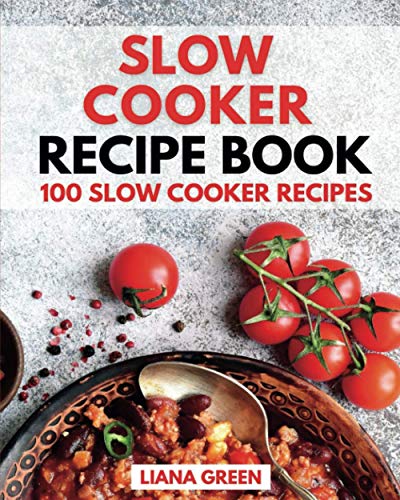 9798597811246: Slow Cooker Recipe Book: 100 Slow Cooker Recipes