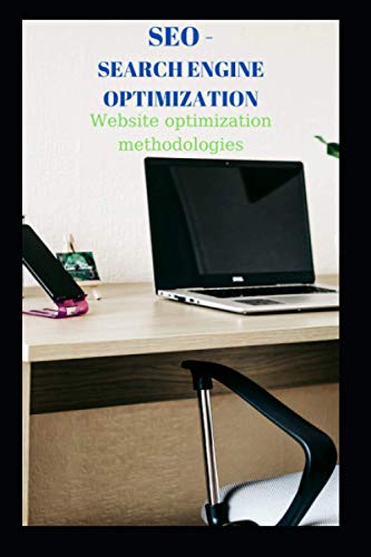 Stock image for SEO - Search Engine Optimization: Website optimization methodologies for sale by GreatBookPrices